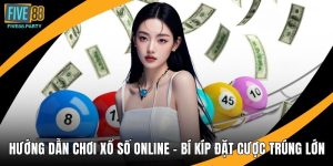 Hướng Dẫn Chơi Xổ Số Online – Bí Kíp Đặt Cược Trúng Lớn 2026