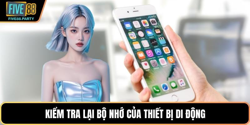 Kiểm tra lại bộ nhớ của thiết bị di động