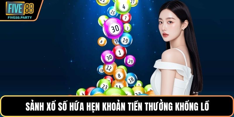 Sảnh xổ số hứa hẹn khoản tiền thưởng khổng lồ